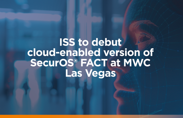 ISS debuts cloud-enabled version of SecurOS® FACT at MWC Las Vegas  